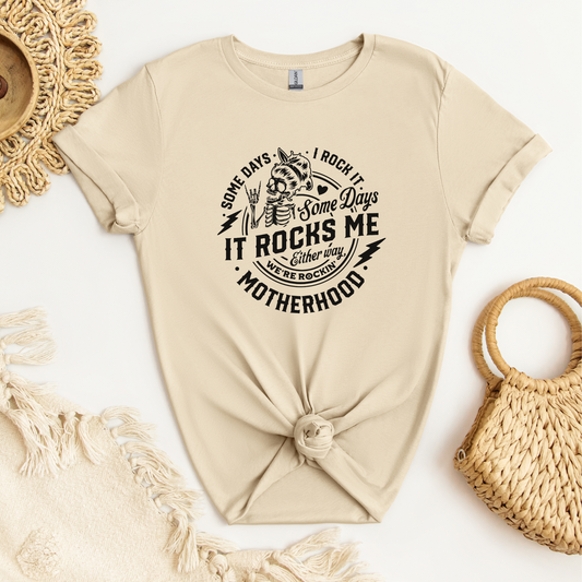 Motherhood Some Days It Rocks Me Shirt